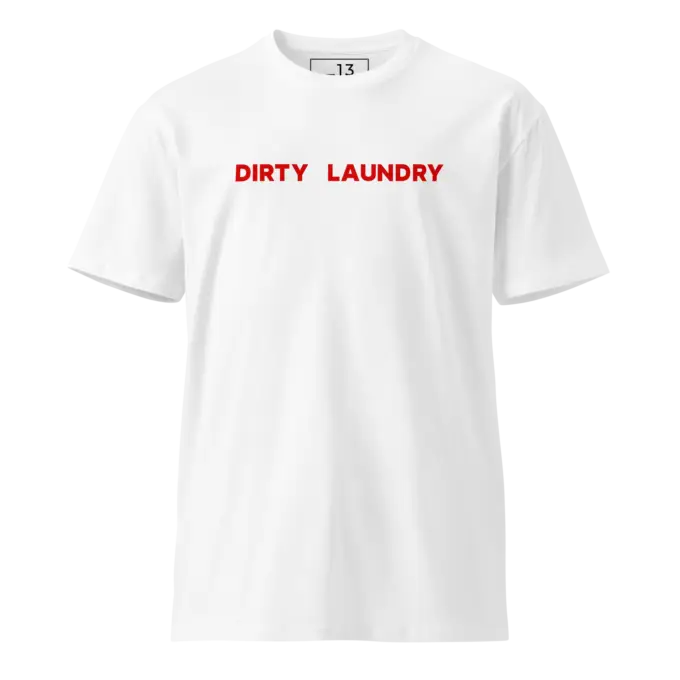 DIRTY LAUNDRY Red Font Unisex premium t-shirt